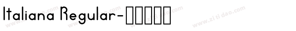 Italiana Regular字体转换
